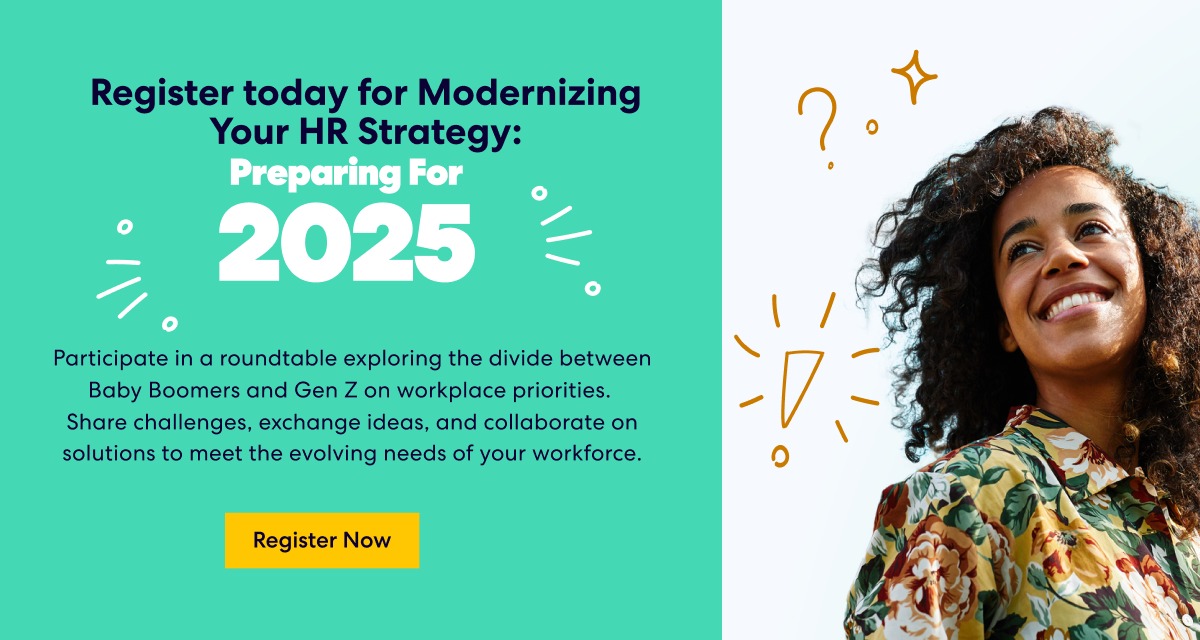 Register today for Modernizing Your HR Strategy: Preparing for 2025