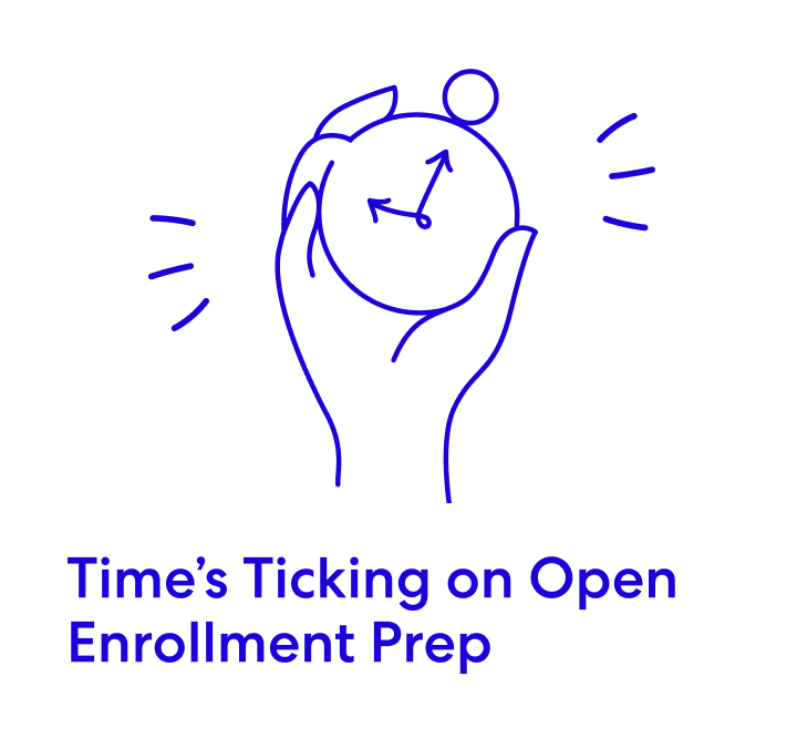 Blue line drawing of a hand holding a clock with the text 'Time's Ticking on Open Enrollment Prep'