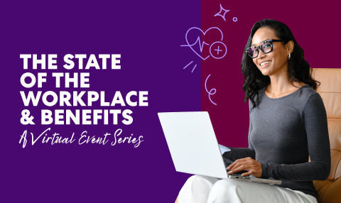 Graphic promoting “The State of the Workplace & Benefits” virtual event series, featuring a person using a laptop with health and wellness icons in the background.