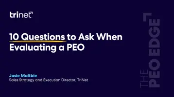 The PEO Edge - Episode 9: 10 Questions to Ask When Evaluating a PEO | TriNet